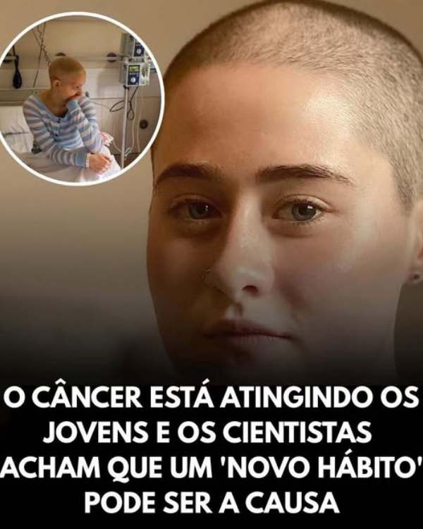 Câncer em jovens: o que este “novo hábito” tem a ver com isso?